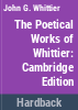 The_poetical_works_of_Whittier