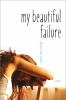 My_beautiful_failure