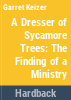 A_dresser_of_sycamore_trees
