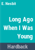 Long_ago_when_I_was_young