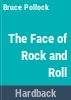 The_face_of_rock___roll