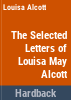 The_selected_letters_of_Louisa_May_Alcott
